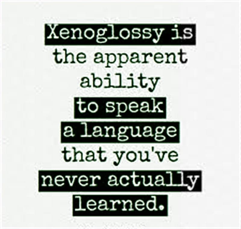23. Xenoglossy