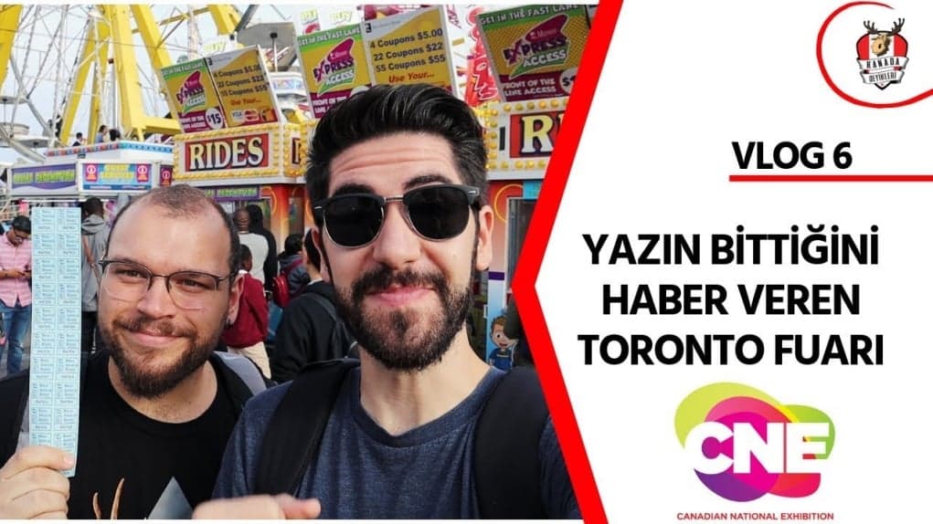Toronto CNE Fuarı'nda Bir Gün | Vlog