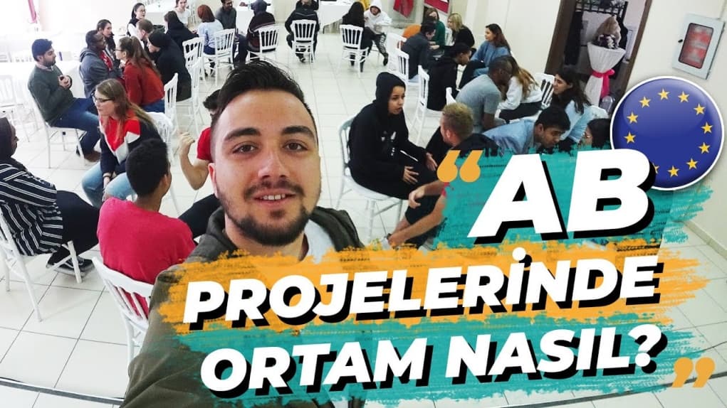 AB Projelerinde Ortam Nasıl?