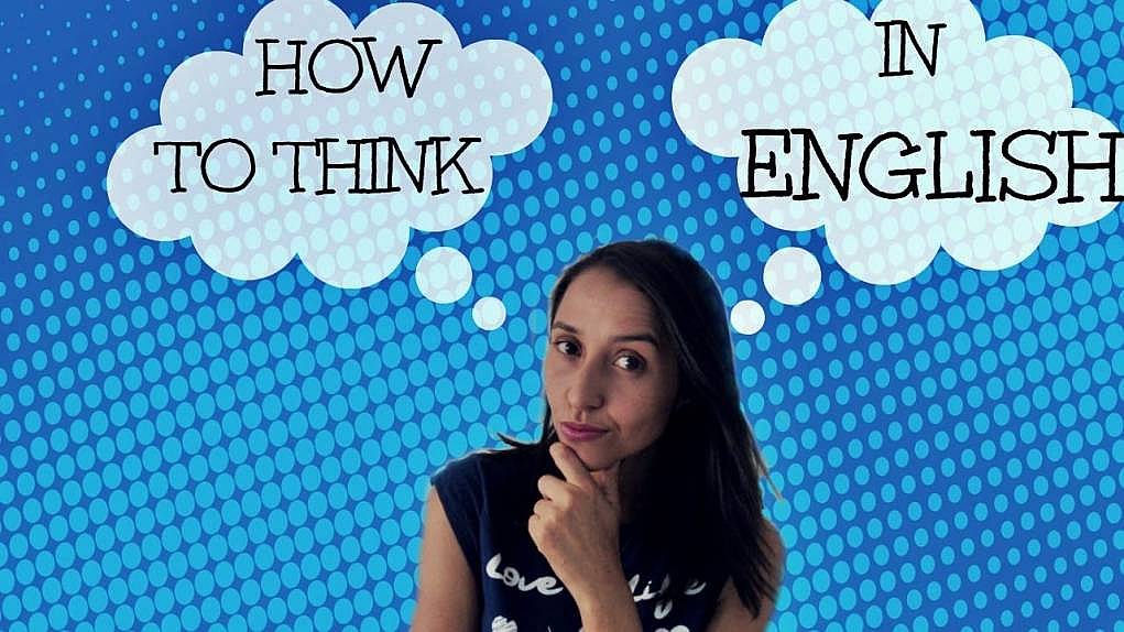 İngilizce Düşünmek için 6 Önemli Tavsiye