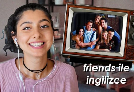Diziden İngilizce Öğrenmek | Friends